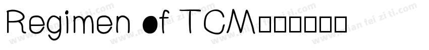 Regimen of TCM字体转换